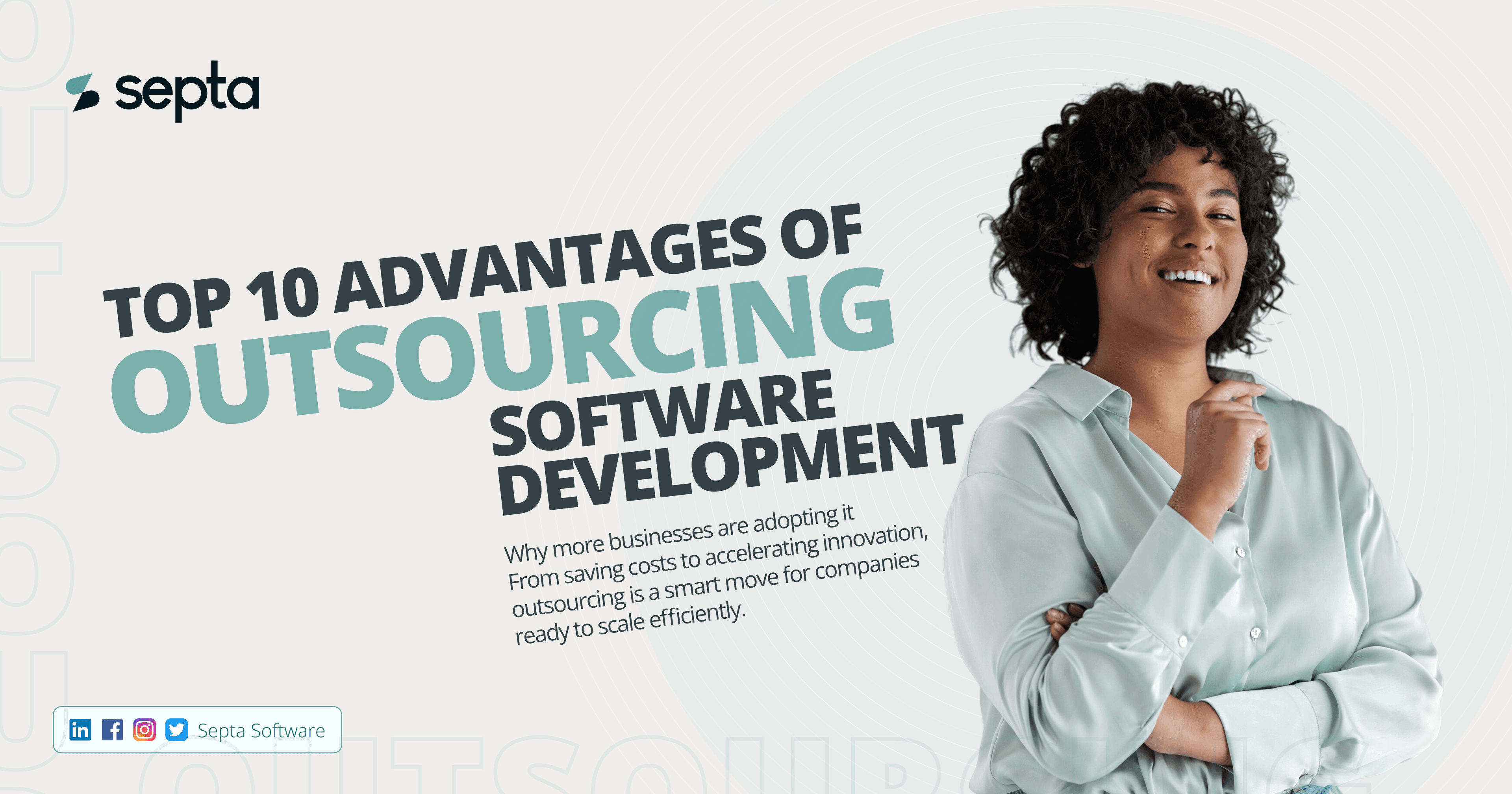 Top 10 Advantages Of Outsourcing Software Development And Why Businesses Are Adopting It