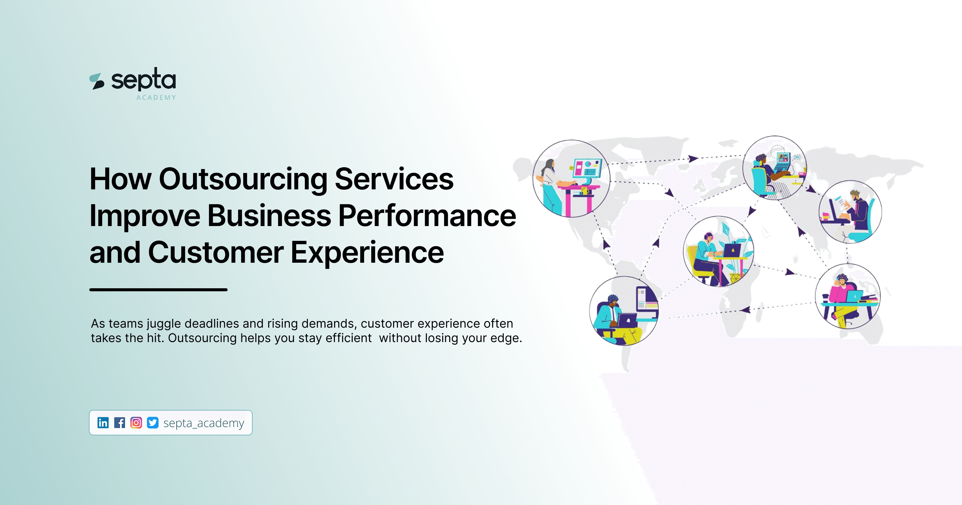 How Outsourcing Services Improve Business Performance and Customer Experience