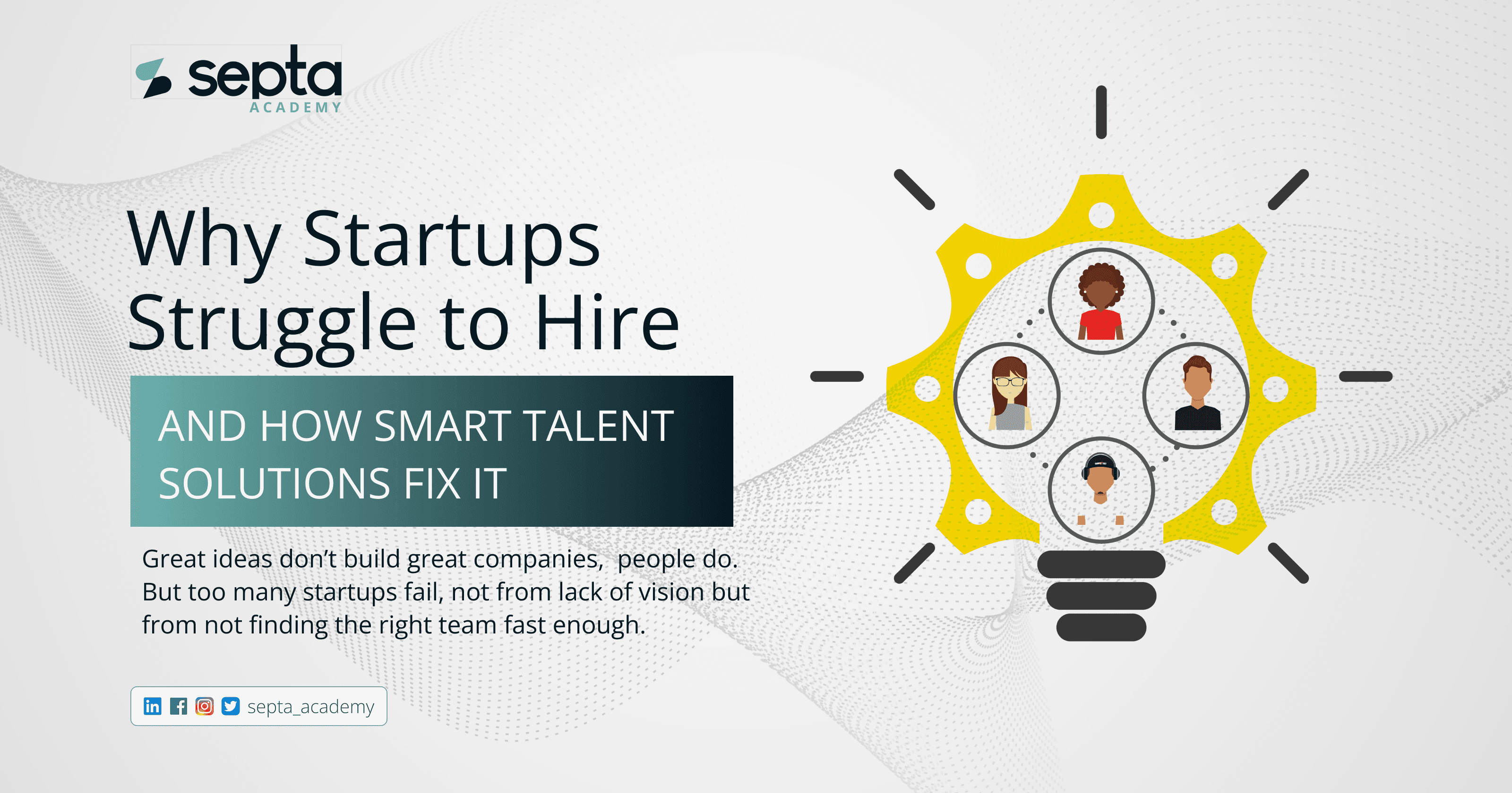 Why Startups Struggle to Hire and How Smart Talent Solutions Fix It