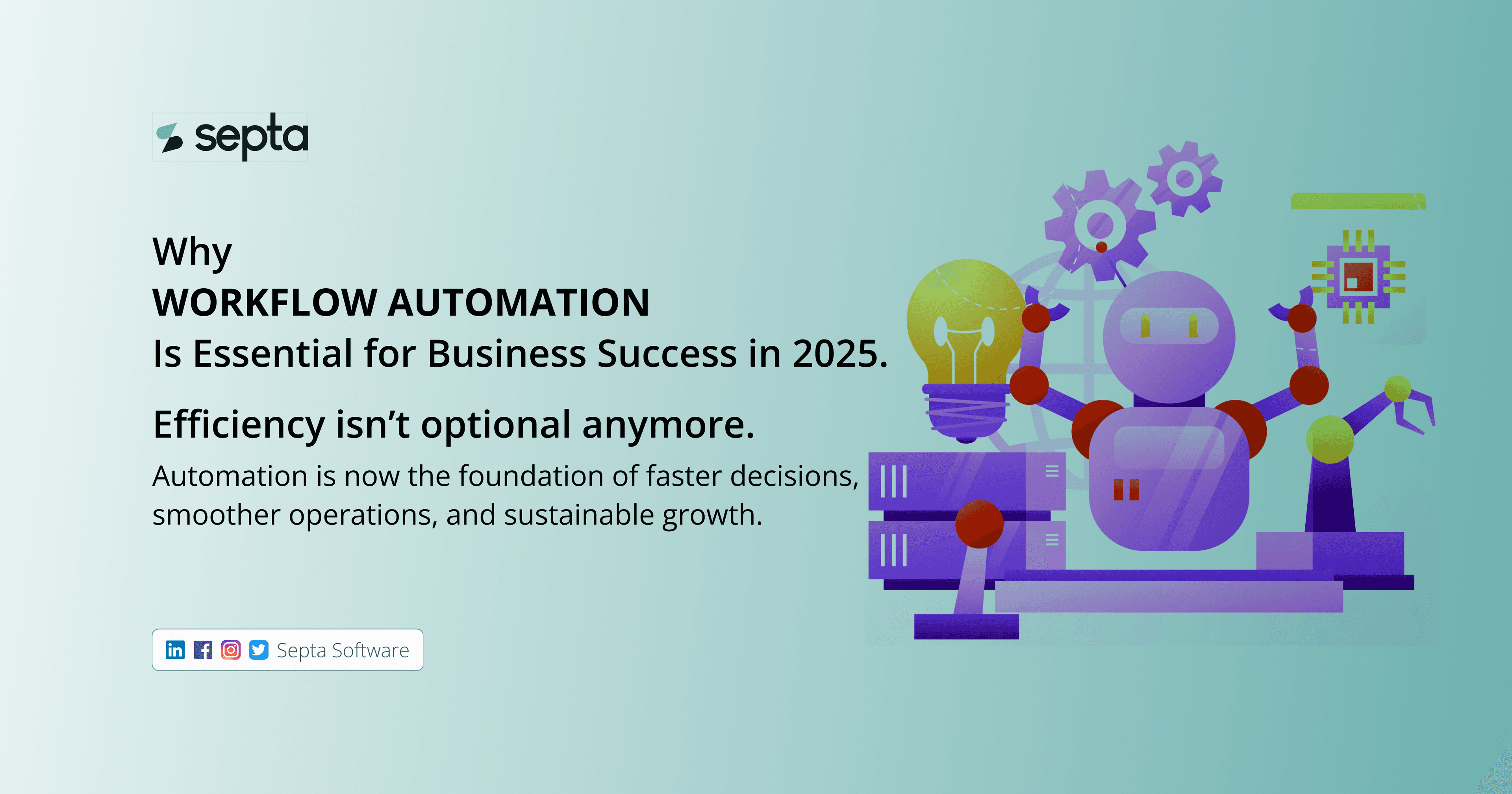 Why Workflow Automation Is Essential for Business Success in 2025