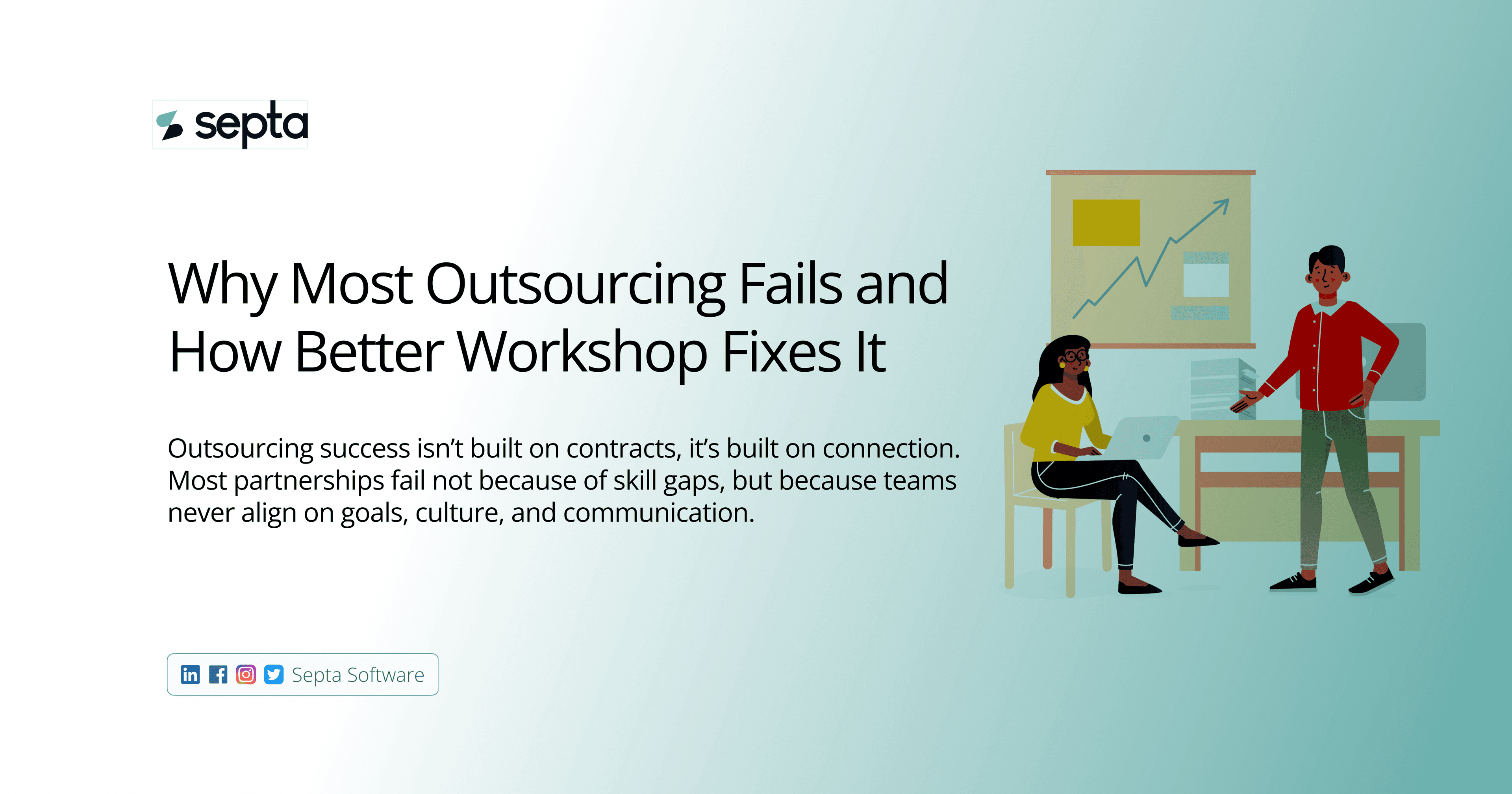 Why Most Outsourcing Fails and How Better Workshop Fixes It
