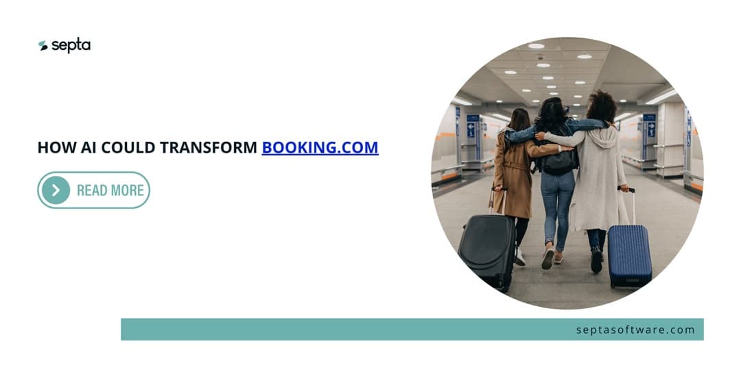 How AI Could Transform Booking.com Into an Intelligent Travel Companion
