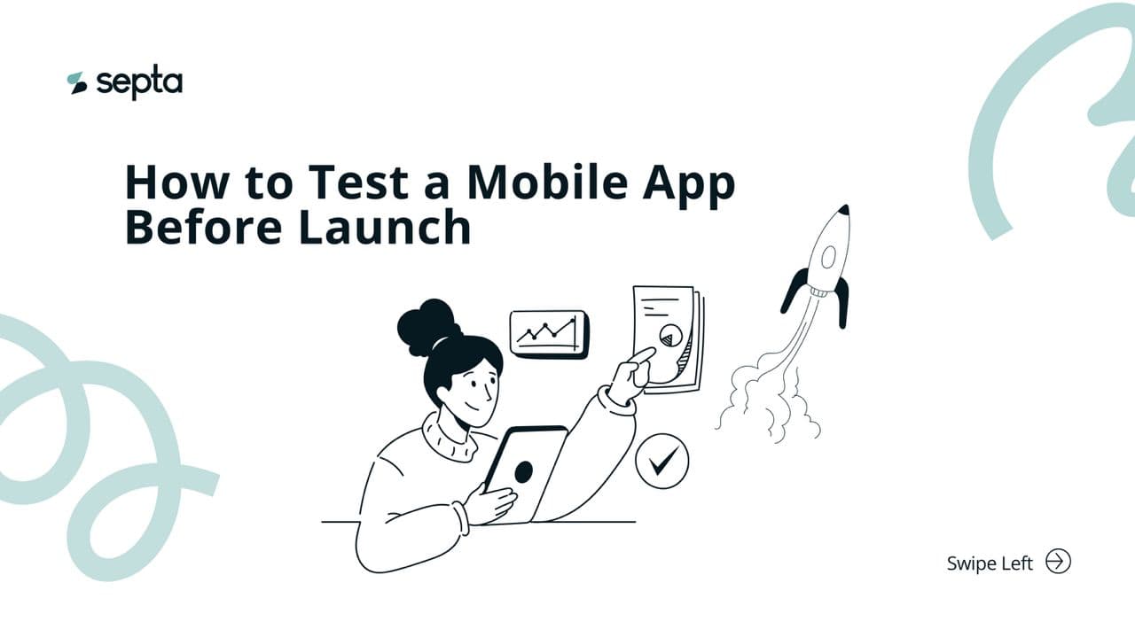 How to Test a Mobile App Before Launch
